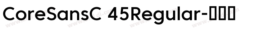 CoreSansC 45Regular字体转换